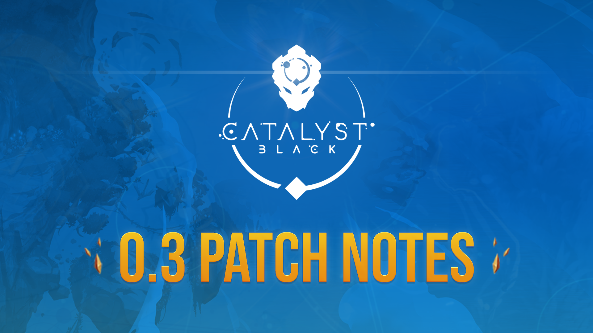 Blog Header for 0.3 Patch Notes